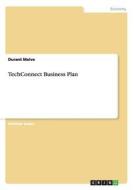 TechConnect Business Plan di Durant Maive edito da GRIN Publishing