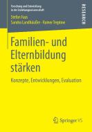 Familien- und Elternbildung stärken di Stefan Faas, Sandra Landhäußer, Rainer Treptow edito da Springer Fachmedien Wiesbaden