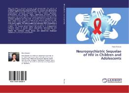 Neuropsychiatric Sequelae of HIV in Children and Adolescents di Rene Nassen edito da LAP Lambert Academic Publishing