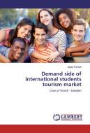 Demand side of international students tourism market di Agata Pawlak edito da LAP Lambert Academic Publishing