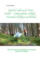Tagebuch: allein in der Natur di Carsten Richter edito da Books on Demand