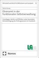 Ehrenamt in der funktionalen Selbstverwaltung di Patrick Kosney edito da Nomos Verlags GmbH