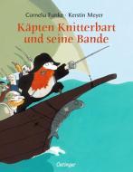 Käpten Knitterbart und seine Bande di Cornelia Funke edito da Oetinger Friedrich GmbH