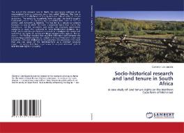 Socio-historical research and land tenure in South Africa di Cameron Lee Jacobs edito da LAP Lambert Academic Publishing