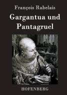 Gargantua und Pantagruel di François Rabelais edito da Hofenberg