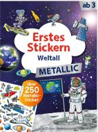 Erstes Stickern Metallic - Weltall edito da Ars Edition GmbH