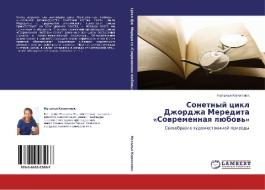 Sonetnyy Tsikl Dzhordzha Meredita Sovremennaya Lyubov' di Konoplyuk Natal'ya edito da Lap Lambert Academic Publishing