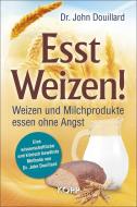 Esst Weizen! di John Douillard edito da Kopp Verlag