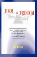 Form & Freedom di Jeff Brown edito da VTR Publications