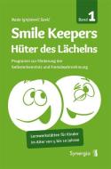 Smile Keepers - Hüter des Lächelns di Nada Ignjatovic Savic edito da Synergia Verlag