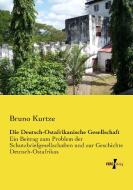 Die Deutsch-Ostafrikanische Gesellschaft di Bruno Kurtze edito da Vero Verlag