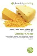 Cheddar Cheese di #Miller,  Frederic P. Vandome,  Agnes F. Mcbrewster,  John edito da Alphascript Publishing