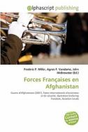 Forces Fran Aises En Afghanistan edito da Alphascript Publishing