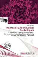 Ingersoll Rand Industrial Technlogies edito da Cred Press