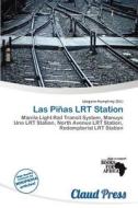 Las Pi As Lrt Station edito da Claud Press