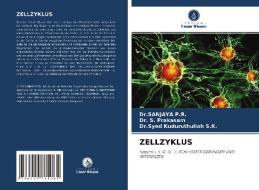 ZELLZYKLUS di Sanjaya P. R., S. Prakasam, Syed Kuduruthullah S. K. edito da Verlag Unser Wissen