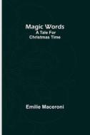 Magic words di Emilie Maceroni edito da Alpha Editions