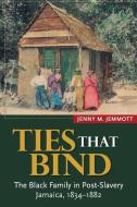 Ties That Bind di Jenny M Jemmott edito da University of the West Indies Press