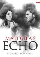 Matoula's Echo di Richard Romanus edito da armida publications