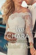 Recluse Millionaire, Reluctant Bride di Sun Chara edito da HarperCollins Publishers