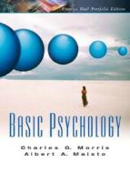 Basic Psychology di Charles G. Morris, Albert A Maisto edito da Pearson Education (us)