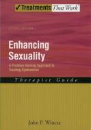 Enhancing Sexuality: A Problem-Solving Approach to Treating Dysfunction, Therapist Guide di John Wincze edito da OXFORD UNIV PR