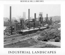Industrial Landscapes di Bernd Becher, Hilla Becher edito da MIT Press Ltd