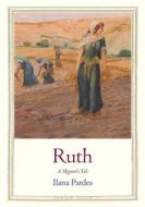 Ruth di Ilana Pardes edito da Yale University Press