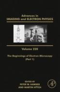 The Beginnings Of Electron Microscopy - Part 1 edito da Elsevier Science & Technology