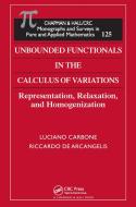 Unbounded Functionals In The Calculus Of Variations di Luciano Carbone, Riccardo De Arcangelis edito da Taylor & Francis Ltd