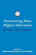 Structuring Mass Higher Education edito da Taylor & Francis Ltd