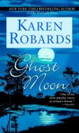 Ghost Moon di Karen Robards edito da DELL PUB