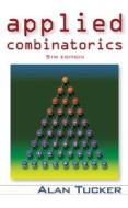 Applied Combinatorics di Alan Tucker edito da John Wiley And Sons Ltd