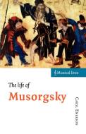 The Life of Musorgsky di Caryl Emerson edito da Cambridge University Press