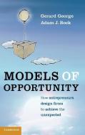 Models of Opportunity di Gerard George, Adam J. Bock edito da Cambridge University Press
