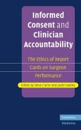 Informed Consent and Clinician Accountability di Steve Clarke edito da Cambridge University Press
