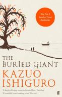 The Buried Giant di Kazuo Ishiguro edito da Faber And Faber Ltd.