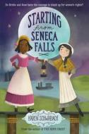 Starting from Seneca Falls di Karen Schwabach edito da YEARLING