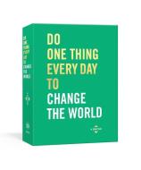 Do One Thing Every Day To Change The World di Robie Rogge, Dian G. Smith edito da Random House Usa Inc