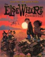 The Elsewhere Chronicles 2: The Shadow Spies di Nykko edito da Turtleback Books