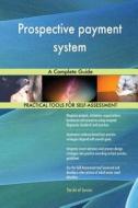 Prospective payment system A Complete Guide di Gerardus Blokdyk edito da 5STARCooks