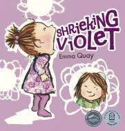 Shrieking Violet di Emma Quay edito da HARPERCOLLINS 360