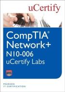 Comptia Network+ N10-006 Ucertify Labs Student Access Card di Ucertify edito da PEARSON IT CERTIFICATION