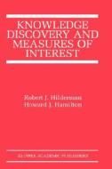 Knowledge Discovery and Measures of Interest di Howard J. Hamilton, Robert J. Hilderman edito da Springer US