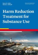 Harm Reduction Treatment for Substance Use di Susan E. Collins, Seema L. Clifasefi edito da Hogrefe Publishing GmbH