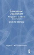 International Organizations di Kelly-Kate S Pease, Dani Belo edito da Taylor & Francis