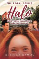 Halo di Ramos Rebecca Ramos edito da Christian Faith Publishing, Inc.