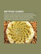 Metroid Games: Metroid Prime, Metroid Pr di Books Llc edito da Books LLC, Wiki Series