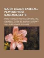Major League Baseball Players From Massa di Books Llc edito da Books LLC