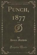 Punch, 1877, Vol. 72 (classic Reprint) di Henry Mayhew edito da Forgotten Books